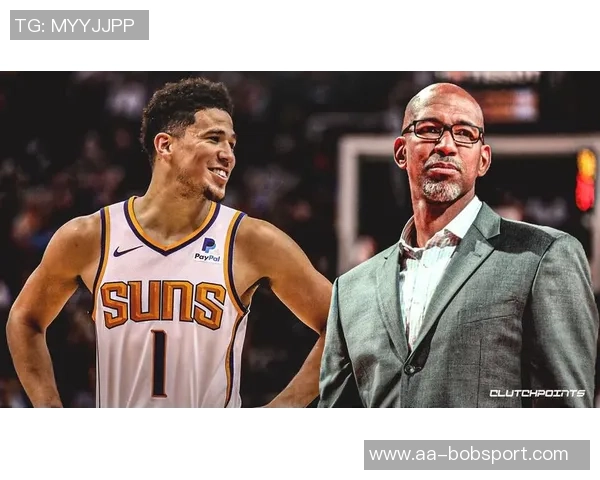 蒙蒂对布克表现赞赏期待外界关注他的成长与贡献